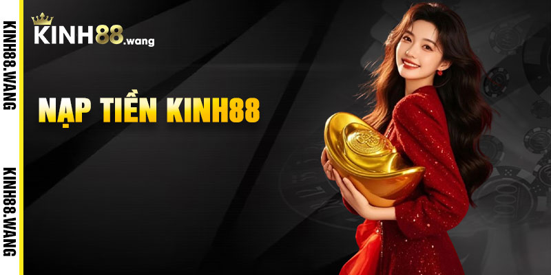 Nạp Tiền Kinh88