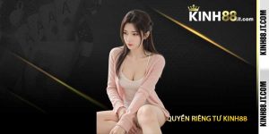 Quyền Riêng Tư Kinh88 - Cam Kết Bảo Vệ Dữ Liệu Và Thông Tin