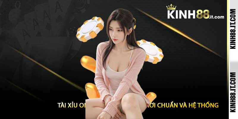 Tài Xỉu Online Kinh88 Luật Chơi Chuẩn Và Hệ Thống